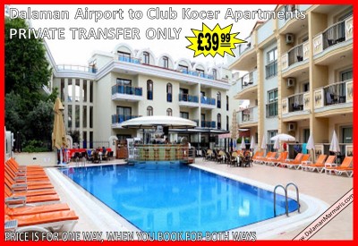 Dalaman Airport to Club Kocer Apartments Marmaris